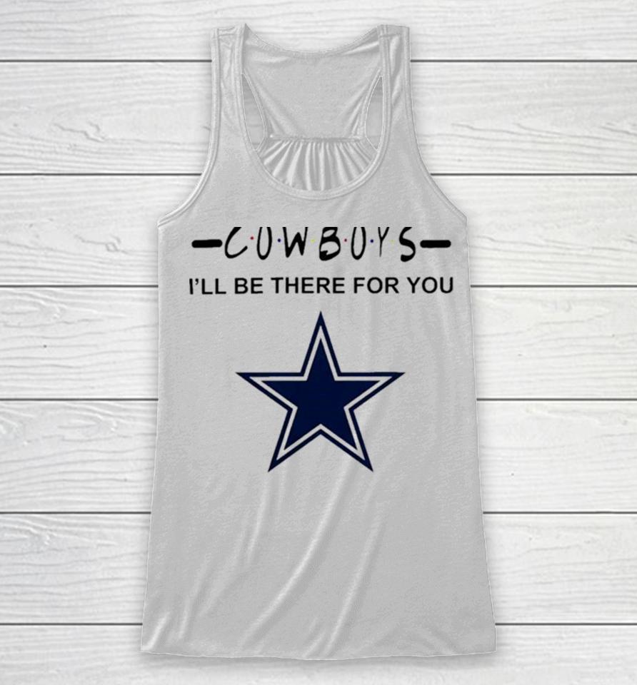 Dallas Cowboys Nfl I’ll Be There For You Logo Racerback Tank