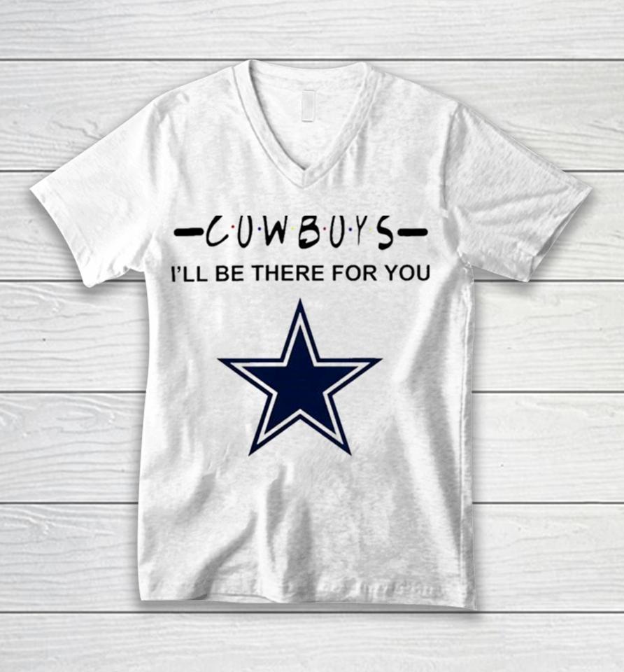 Dallas Cowboys Nfl I’ll Be There For You Logo Unisex V-Neck T-Shirt