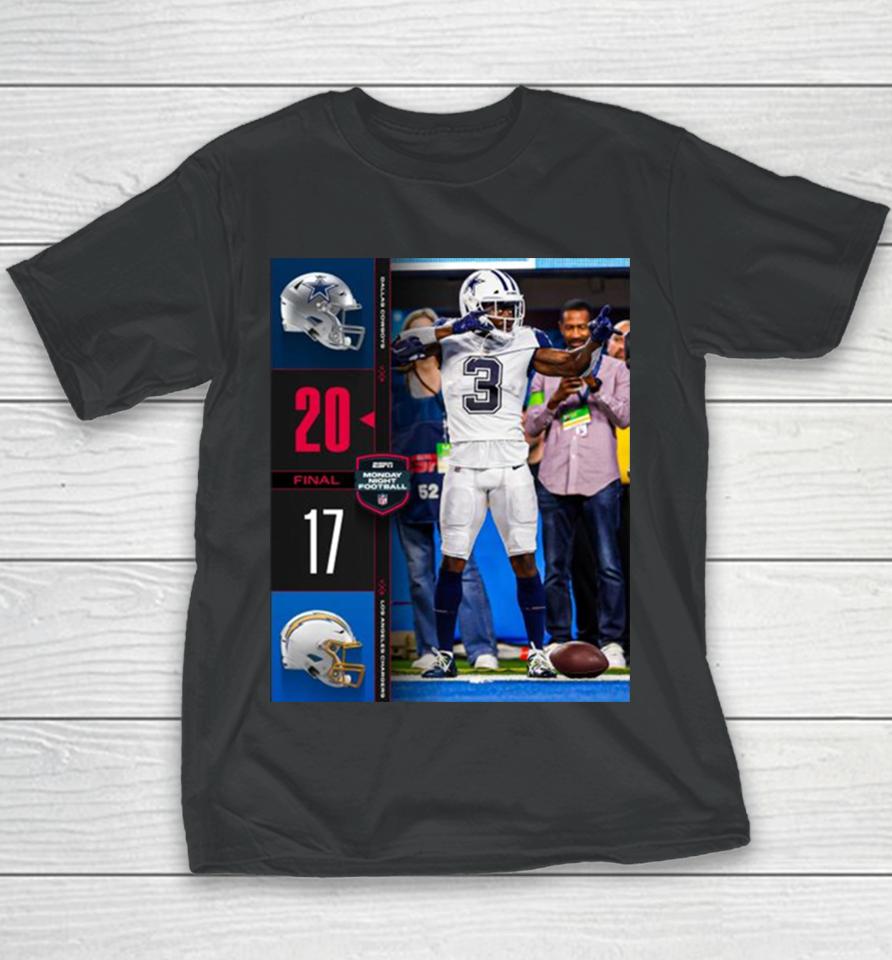 Dallas Cowboys Wins 20 – 17 Los Angeles Chargers Nfl 2023 Espn Monday Night Football Final Score Youth T-Shirt