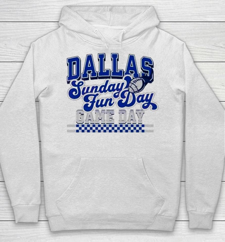 Dallas Football Sunday Fun Day Game Day Hoodie