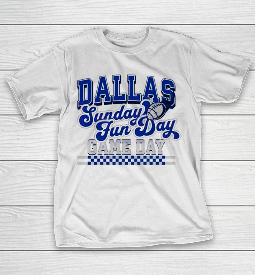 Dallas Football Sunday Fun Day Game Day T-Shirt