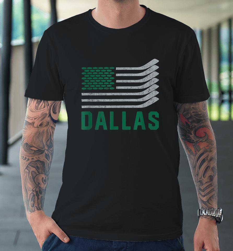 Dallas Hockey Is American Premium T-Shirt