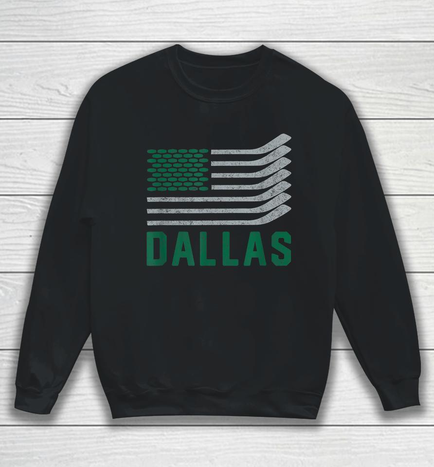 Dallas Hockey Is American Sweatshirt