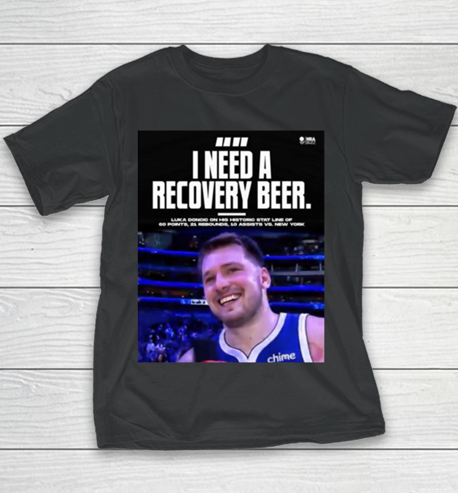 Dallas Mavericks Luka Doncic I Need Recovery Beer Youth T-Shirt