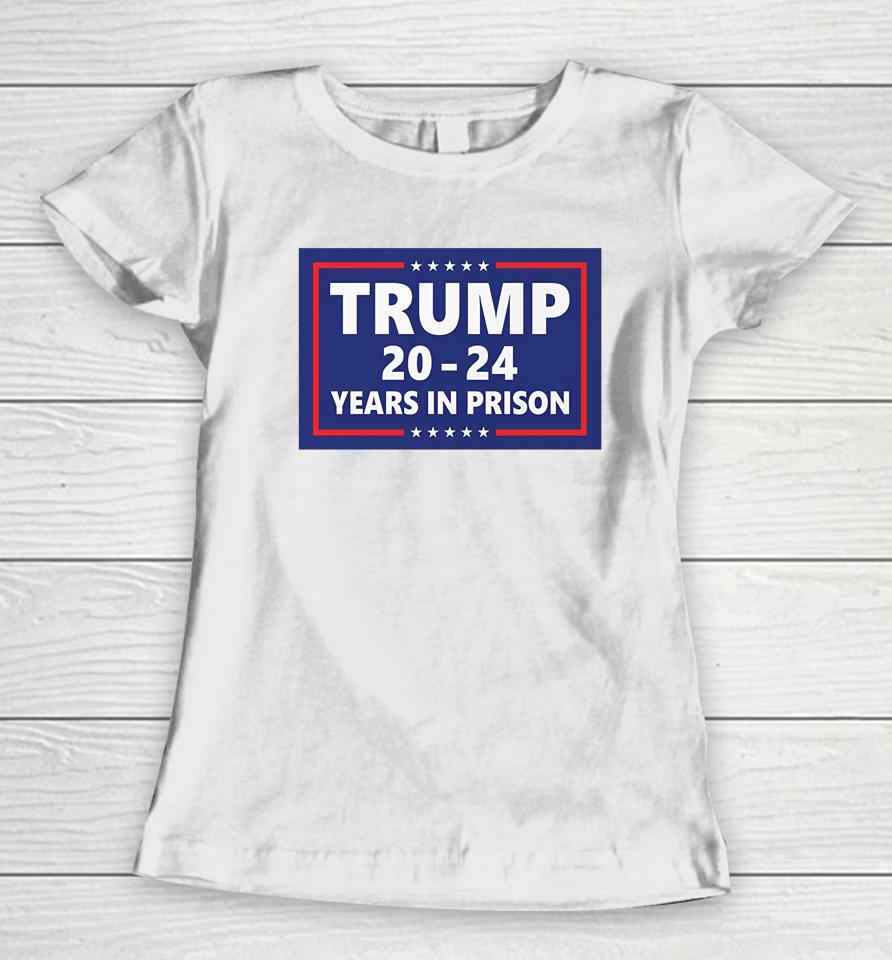 Damaan4U33 Trump 2024 Years In Prison Women T-Shirt