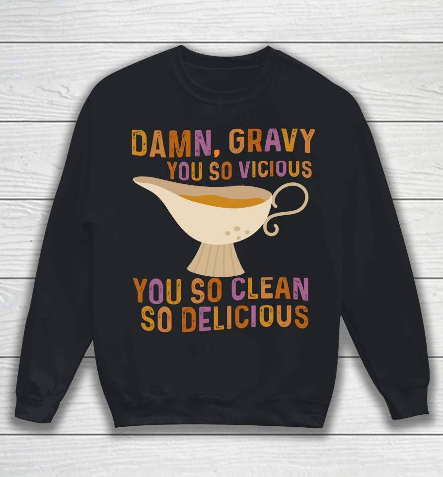 Damn Gravy Thanksgiving Sweatshirt