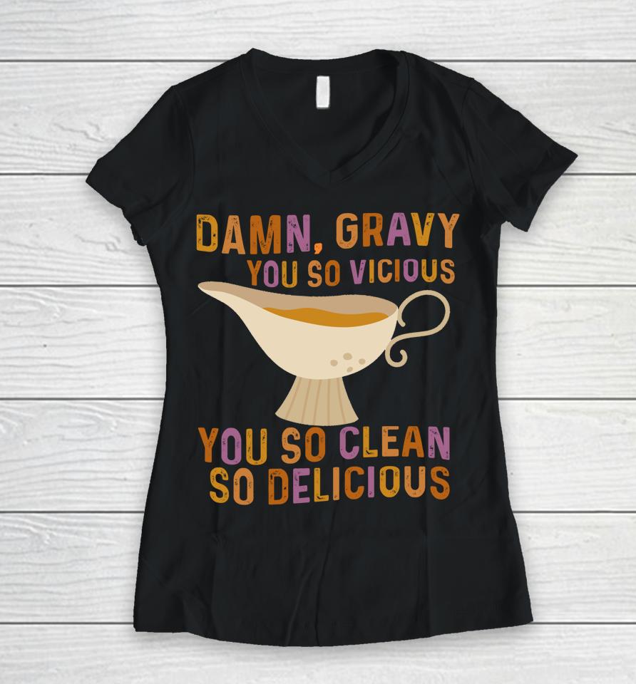 Damn Gravy Thanksgiving Women V-Neck T-Shirt