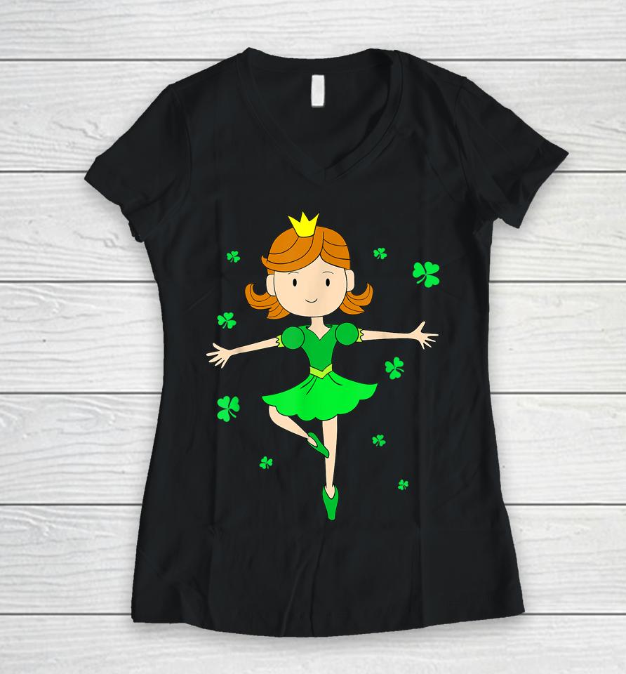 Dancing Princess St Patricks Ballerina Women V-Neck T-Shirt