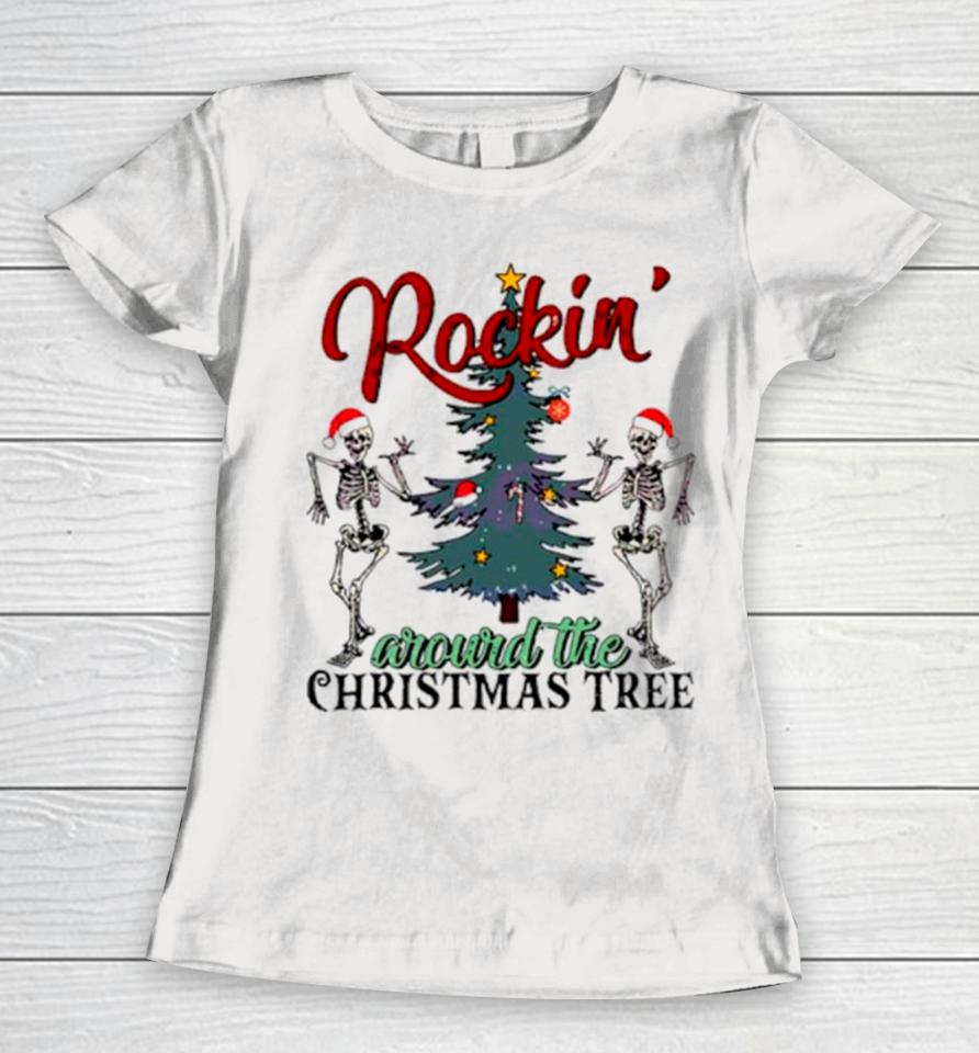 Dancing Skeleton Rockin Around The Christmas Tree Women T-Shirt
