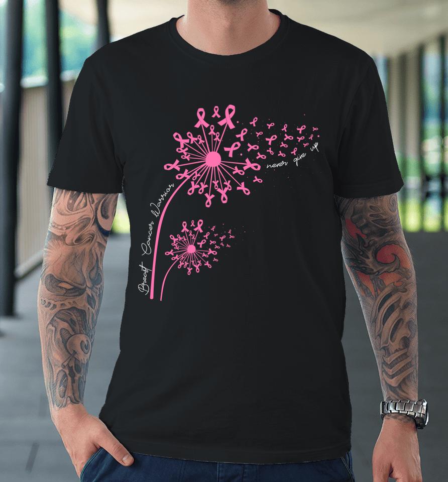 Dandelion Pink Flower Ribbon Breast Cancer Awareness Women's Premium T-Shirt