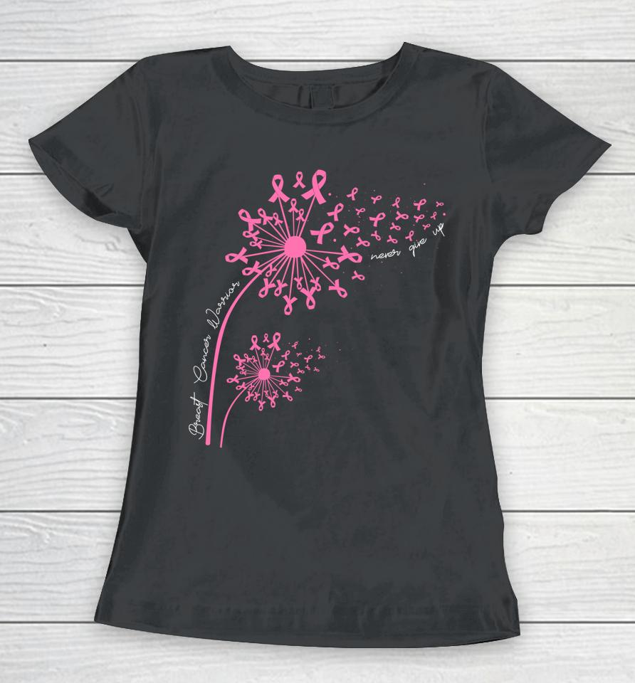 Dandelion Pink Flower Ribbon Breast Cancer Awareness Women's Women T-Shirt