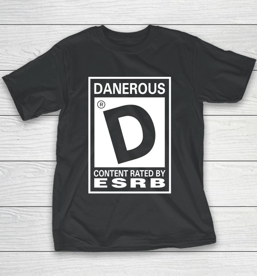 Danerous Content Rated By Esrb Youth T-Shirt