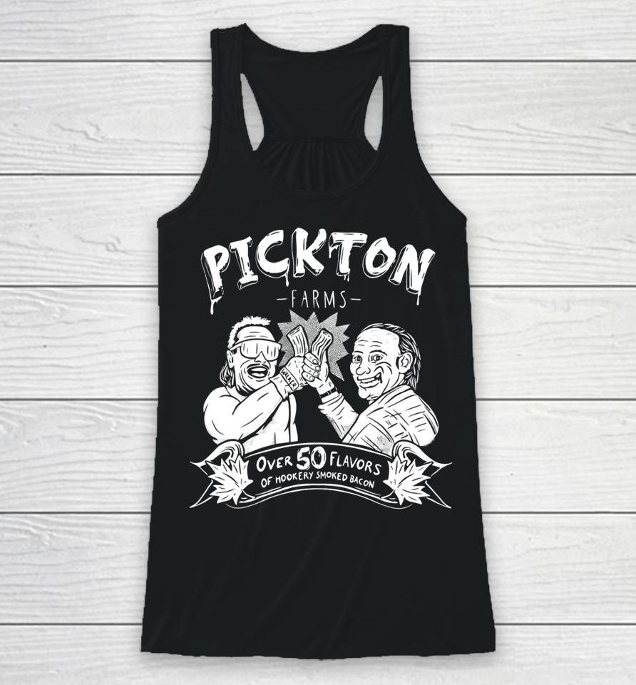 Danger Cats Comedy Pickton Farms Over 50 Flavors Of Hickory Smoked Bacon Racerback Tank
