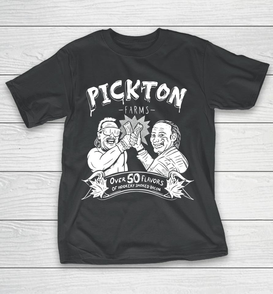 Danger Cats Comedy Pickton Farms Over 50 Flavors Of Hickory Smoked Bacon T-Shirt