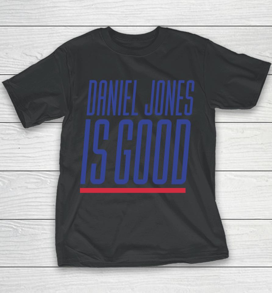 Daniel Jones New York Giants Is Good 2023 Youth T-Shirt