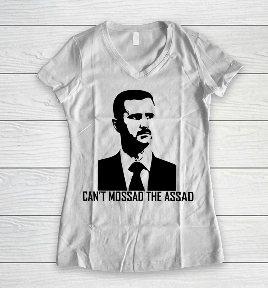 Daniel Mcadams Can't Mossad The Assad Women V-Neck T-Shirt