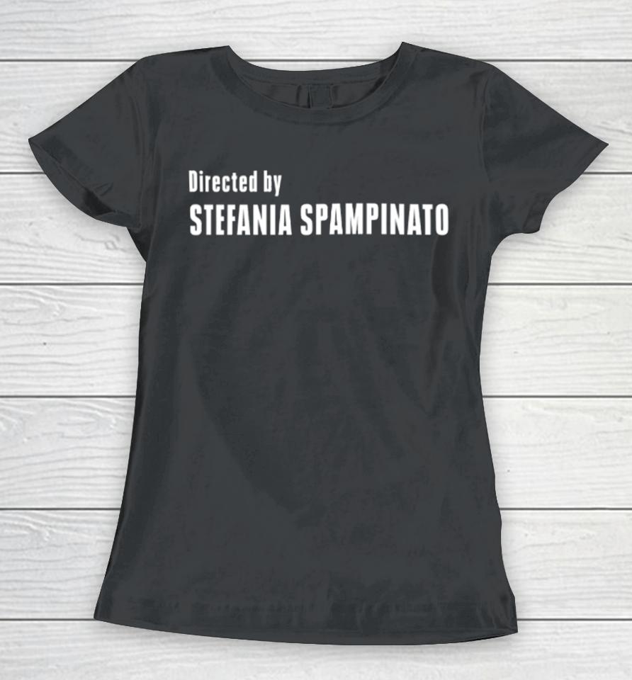 Danielle Savre Wearing Directed By Stefania Spampinato Women T-Shirt