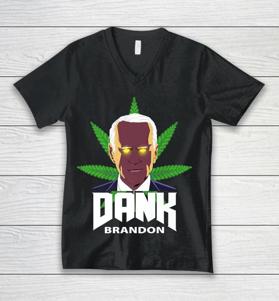 Dank Brandon Joe Biden Cannabis Legalization Unisex V-Neck T-Shirt