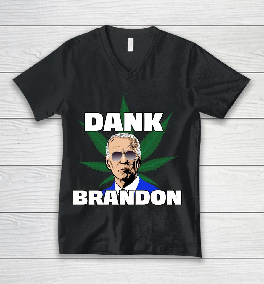 Dank Brandon Joe Biden Cannabis Legalization Unisex V-Neck T-Shirt