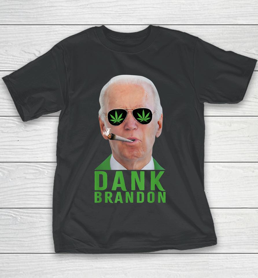 Dank Brandon Weed Marijuana Youth T-Shirt