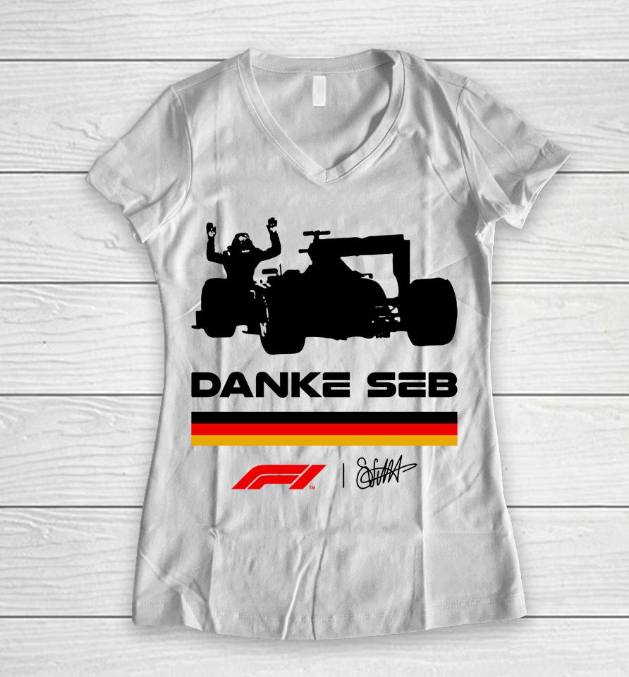 Danke Seb F1 Never Lift Never Stop Believing Women V-Neck T-Shirt