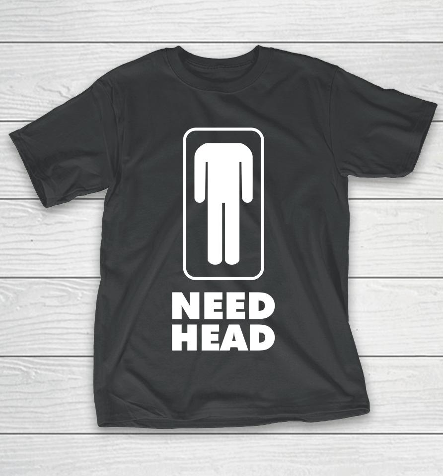 Danny Duncan Merch Need Head Black T-Shirt