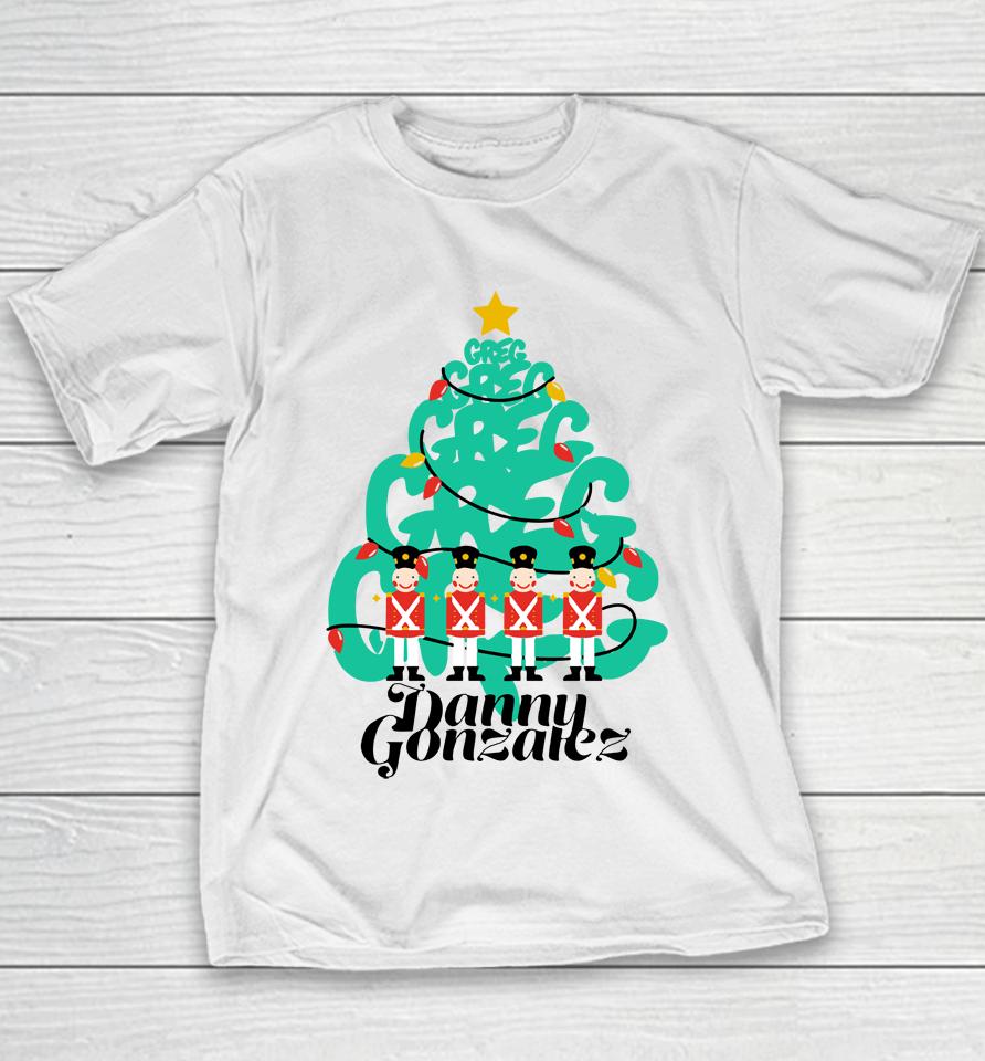 Danny Gonzalez Merch Greg Tree Christmas Youth T-Shirt