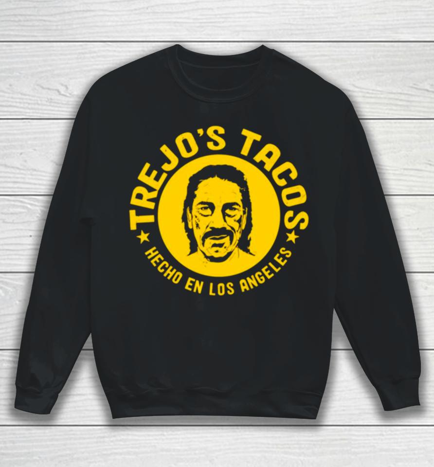Danny Trejo Tacos Hecho En Los Angeles Sweatshirt