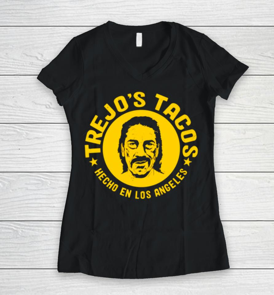 Danny Trejo Tacos Hecho En Los Angeles Women V-Neck T-Shirt