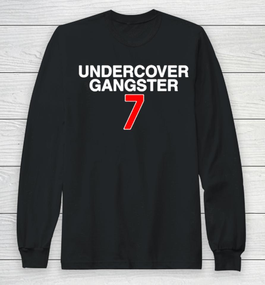 Dansby’s Undercover Gangster Long Sleeve T-Shirt