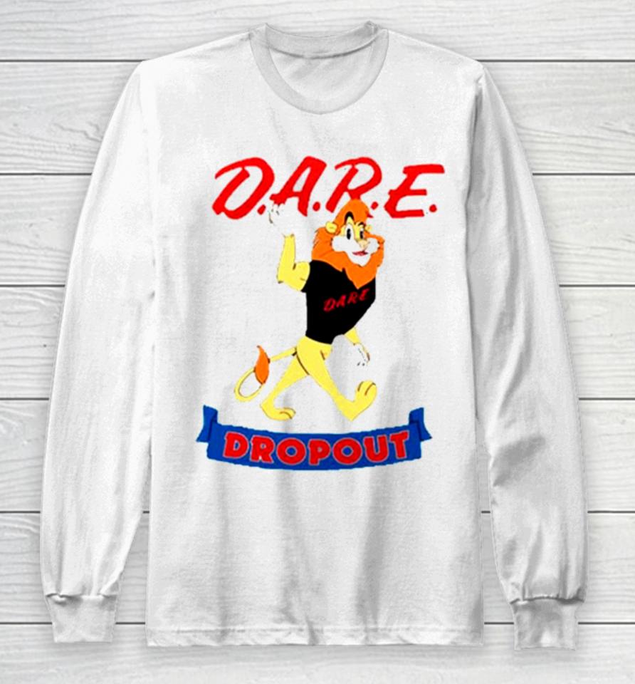 Dare Drop Out Lion Long Sleeve T-Shirt