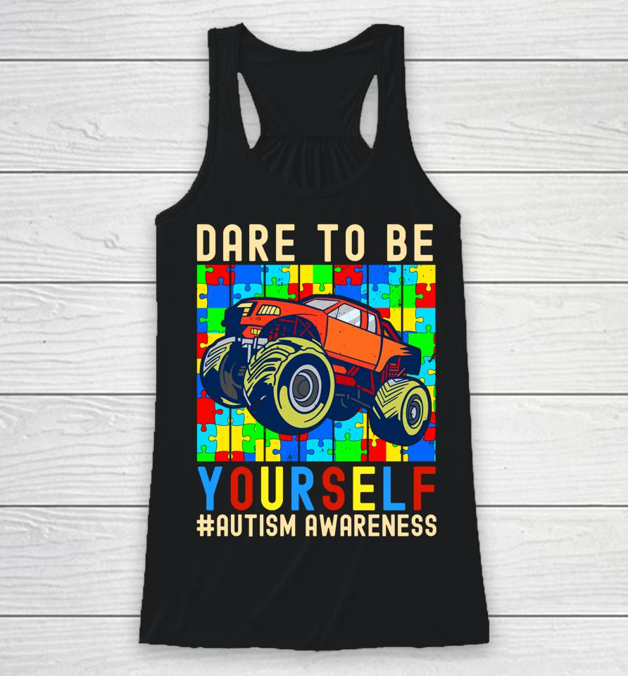 Dare To Be Yourself Autism Awareness Monster Truck Boys Kids Racerback Tank