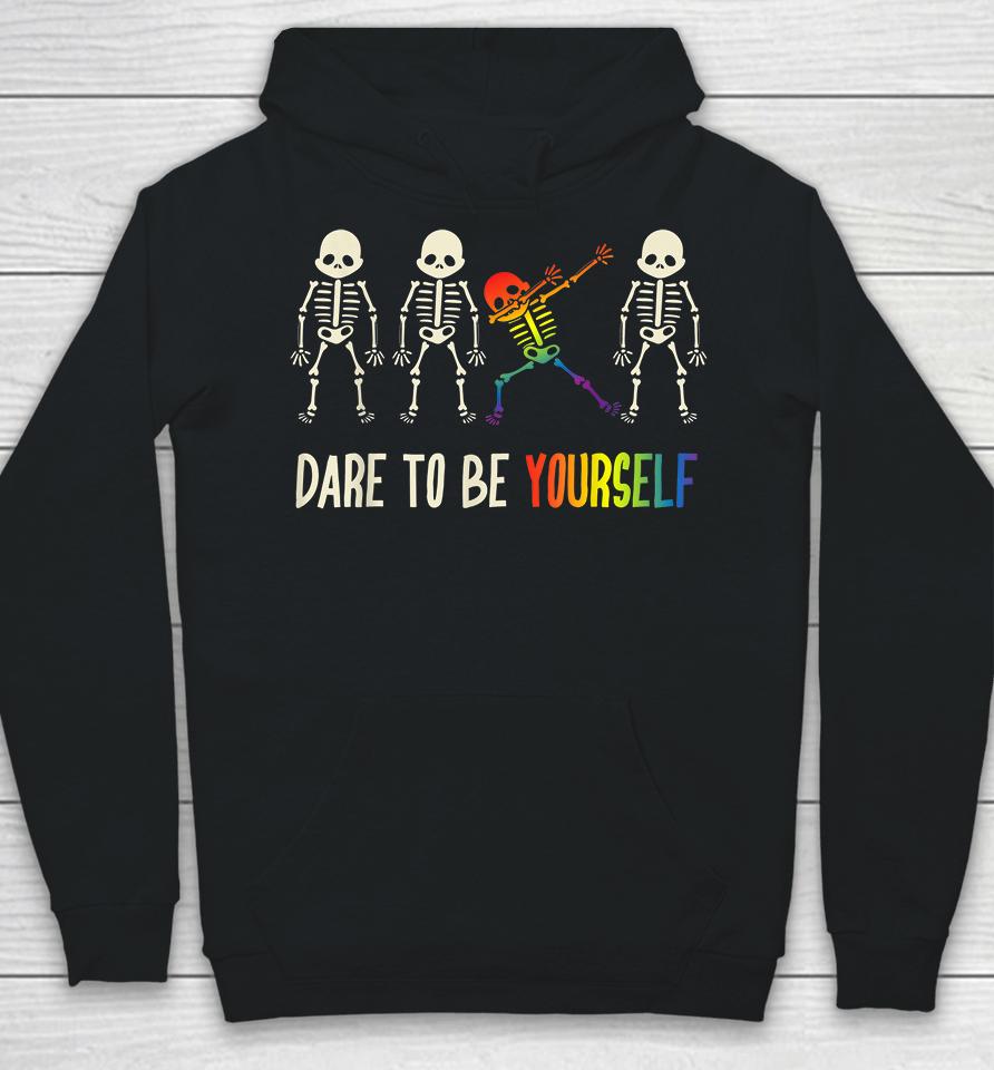 Dare To Be Yourself Lgbt Pride Hoodie