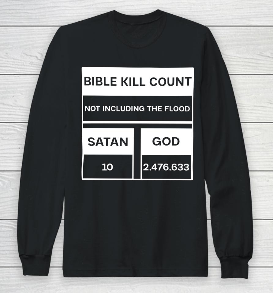 Daretowear Bible Kill Count Not Including The Flood Long Sleeve T-Shirt