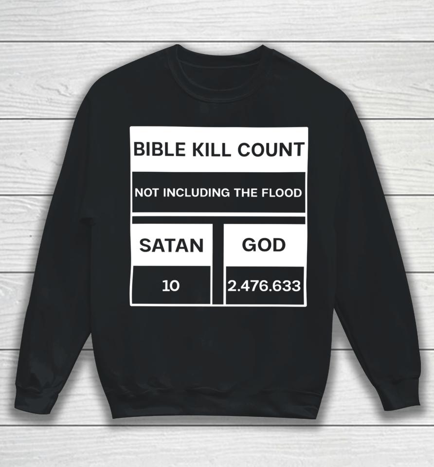 Daretowear Bible Kill Count Not Including The Flood Sweatshirt