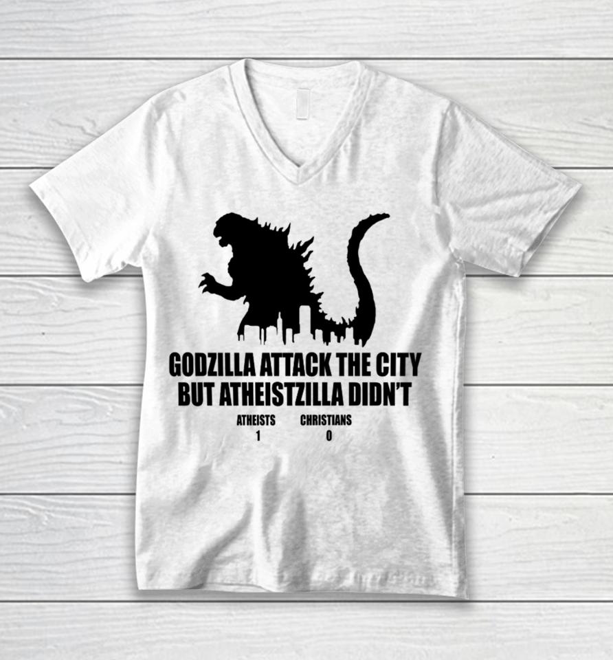 Daretowear Godzilla Attack The City But Atheistzilla Didn’t Atheists 1 Christians 0 Unisex V-Neck T-Shirt