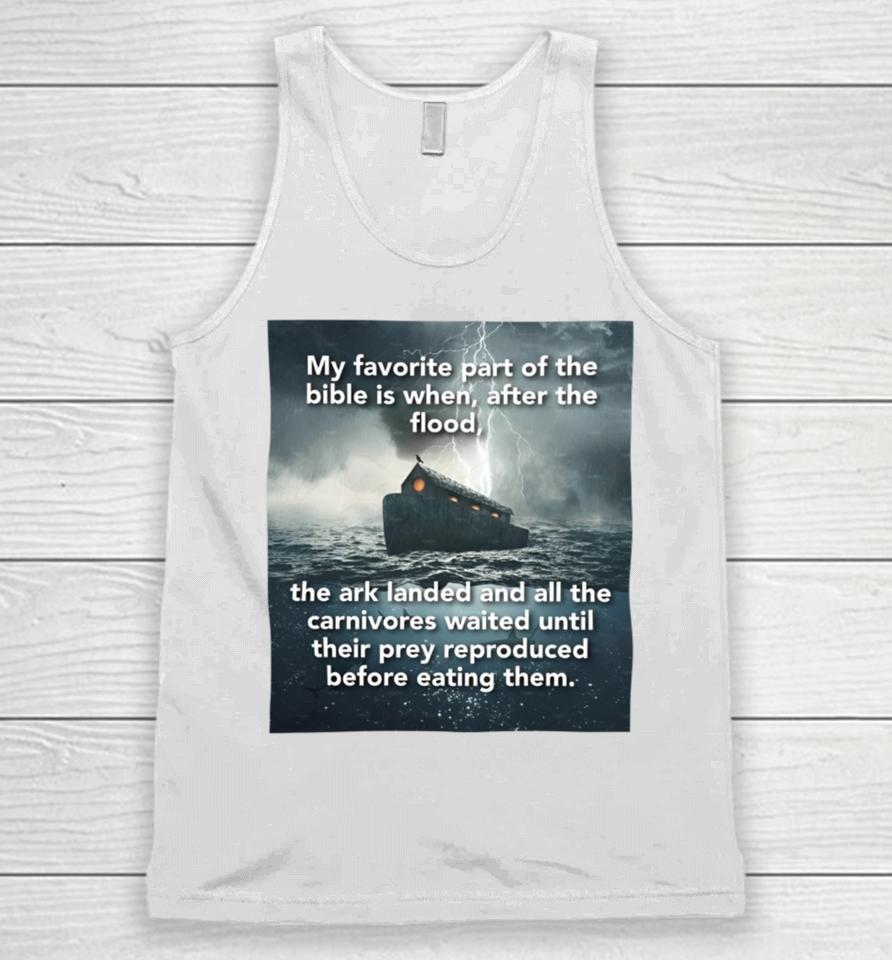 Daretowear3 My Favorite Part Of The Bible Is When After The Flood Unisex Tank Top