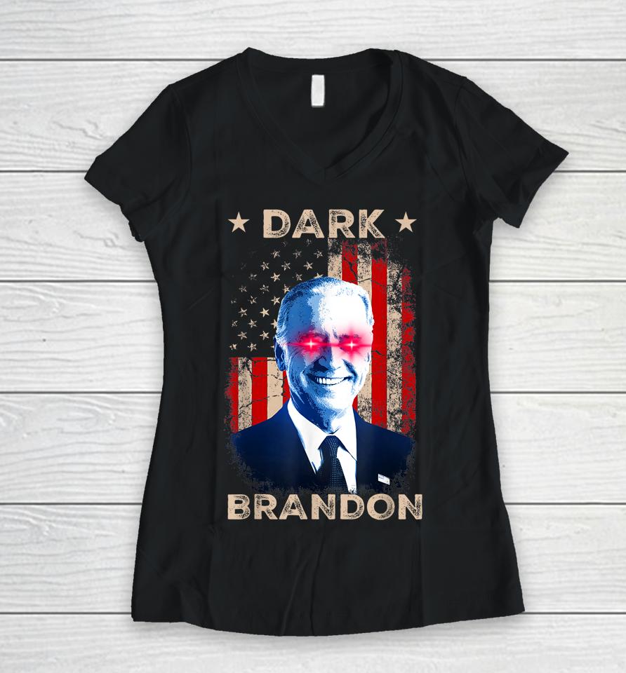 Dark Brandon Biden Saving Funny Us Red Eye Biden Political Women V-Neck T-Shirt