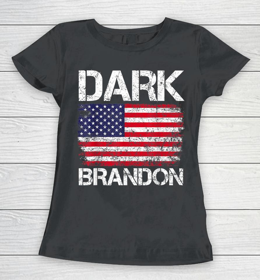 Dark Brandon Biden T-Shirt Is Rising Usa Flag Political Women T-Shirt