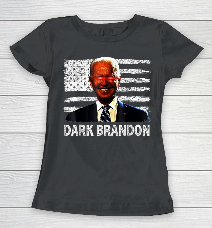 Dark Brandon Funny Biden Saving America Flag Political Women T-Shirt