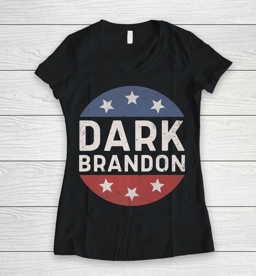 Dark Brandon Joe Biden Support Women V-Neck T-Shirt