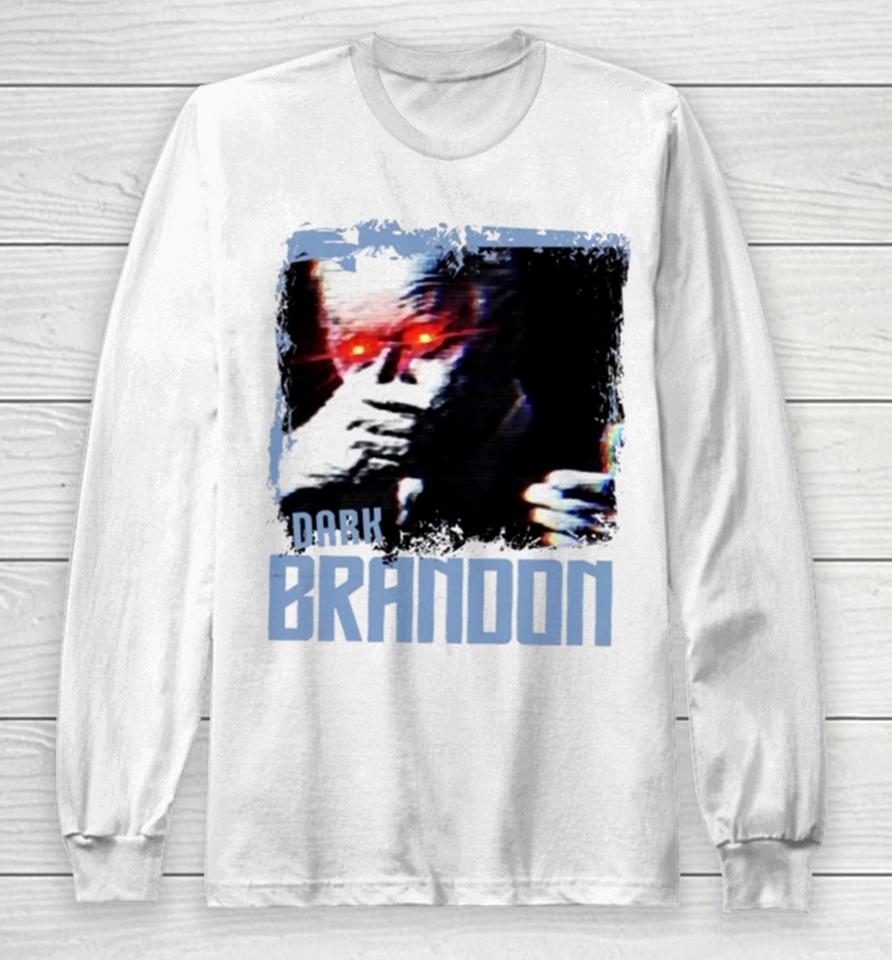 Dark Brandon Meme The Boys Long Sleeve T-Shirt