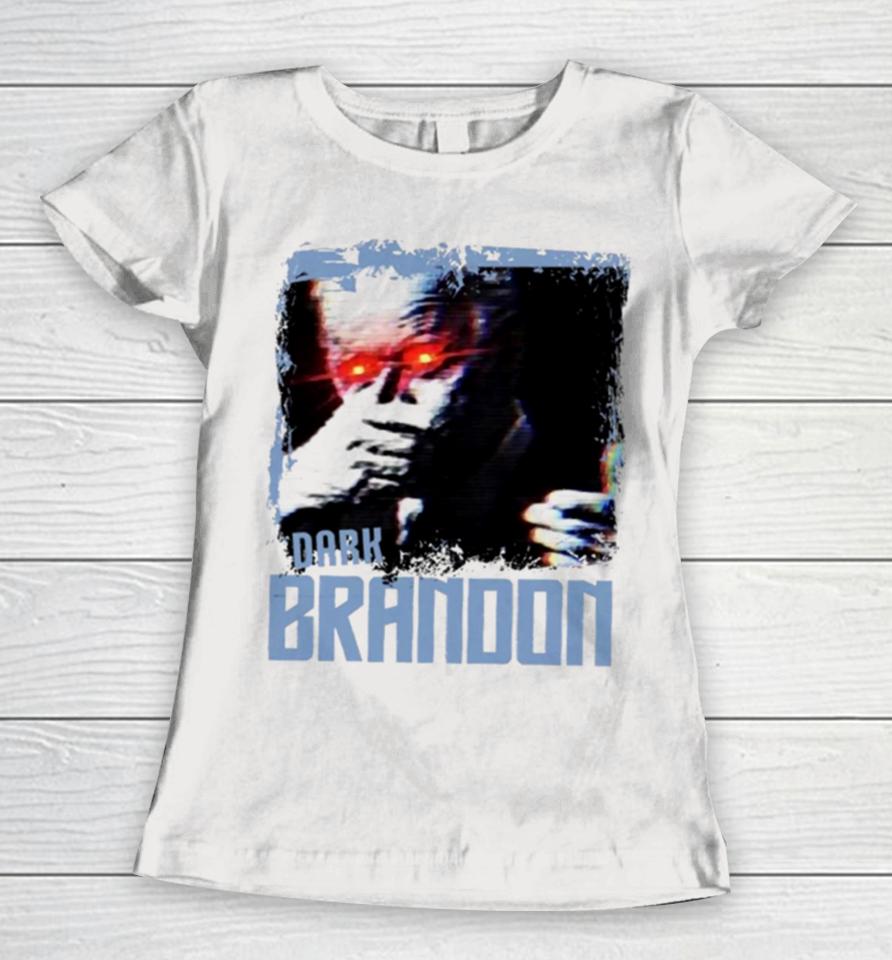 Dark Brandon Meme The Boys Women T-Shirt