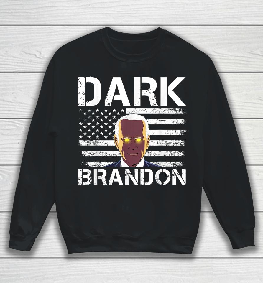 Dark Brandon Saving America Political Shirt Pro Biden Tee Sweatshirt