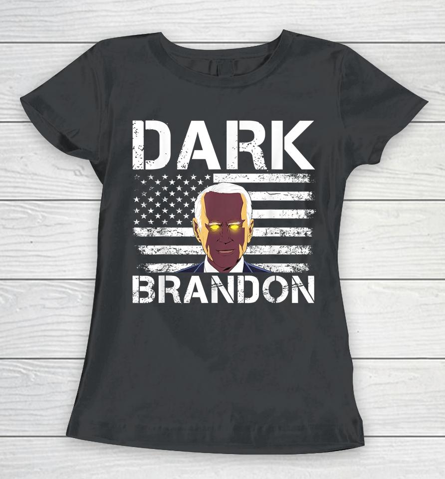 Dark Brandon Saving America Political Shirt Pro Biden Tee Women T-Shirt