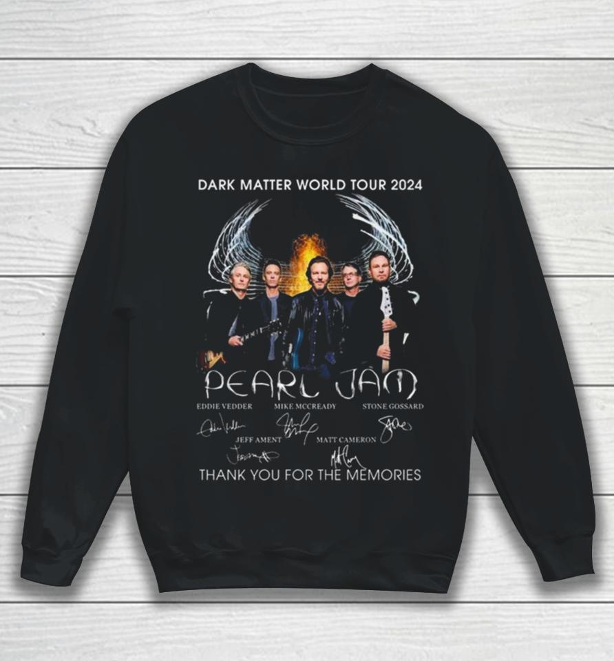 Dark Matter World Tour 2024 Pearl Jam Thank You For The Memories Signatures Sweatshirt