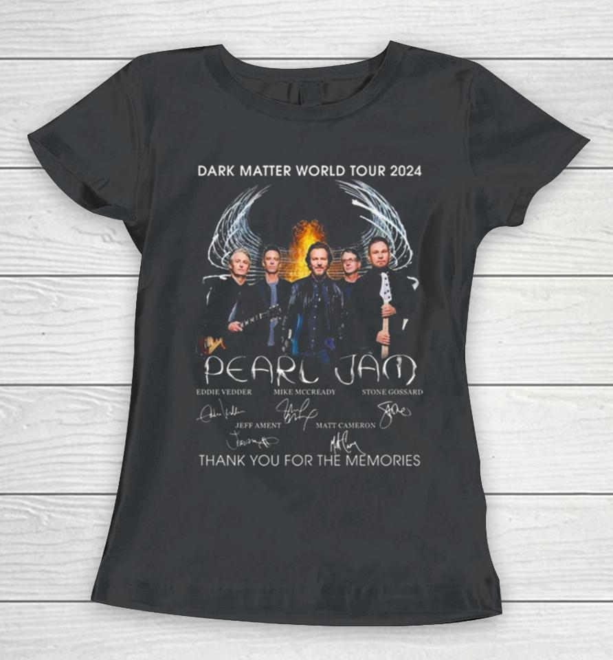 Dark Matter World Tour 2024 Pearl Jam Thank You For The Memories Signatures Women T-Shirt