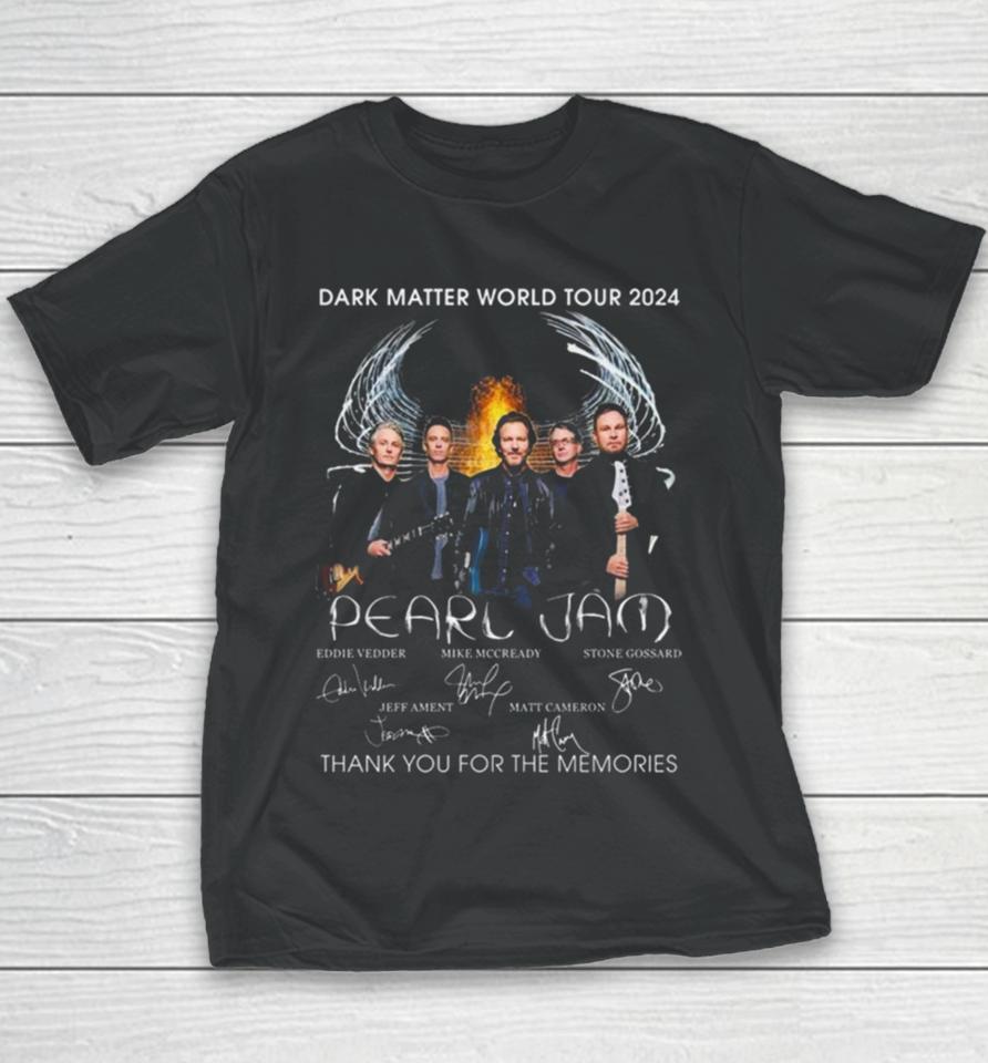 Dark Matter World Tour 2024 Pearl Jam Thank You For The Memories Signatures Youth T-Shirt