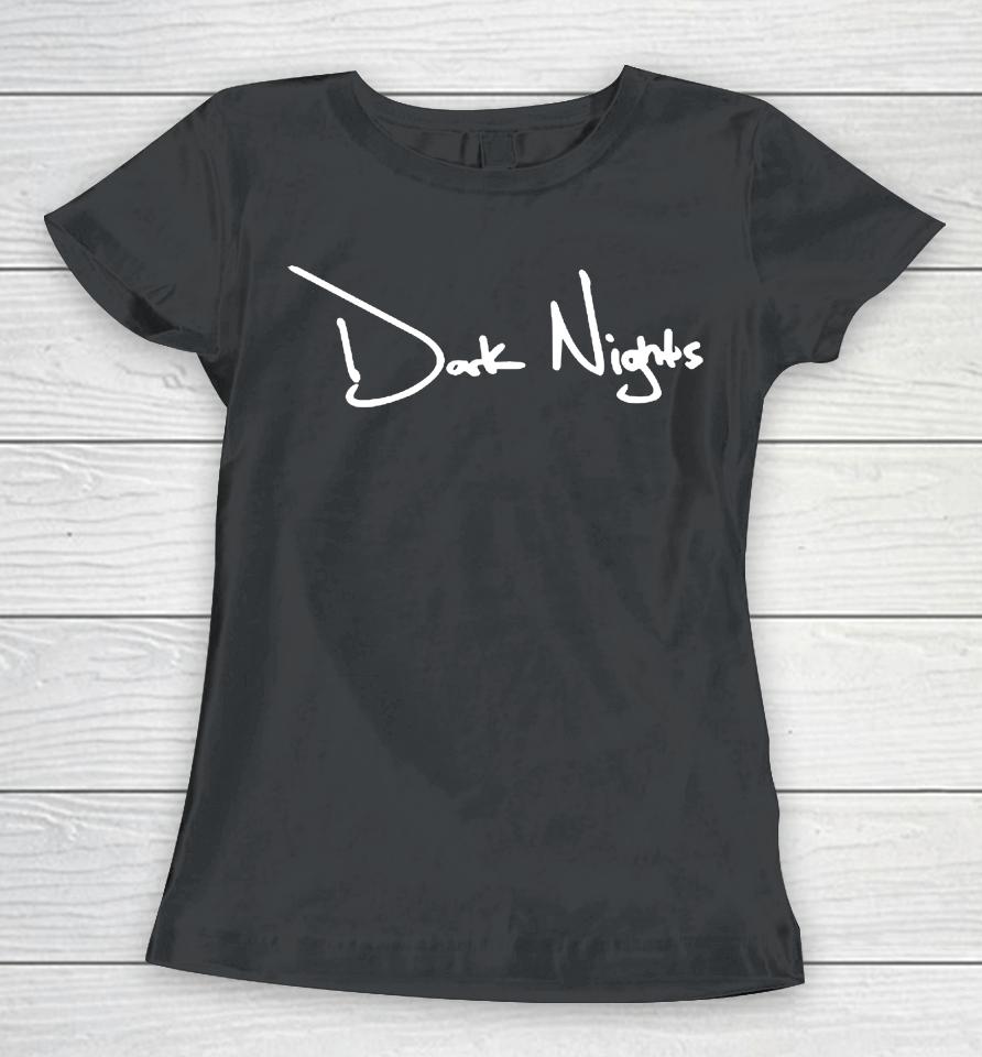 Dark Night Women T-Shirt