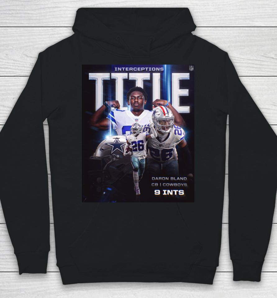 Daron Bland Dallas Cowboys Is The 2023 Int King Interceptions Title Hoodie